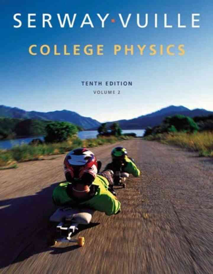 College Physics Volume 2 10th Edition