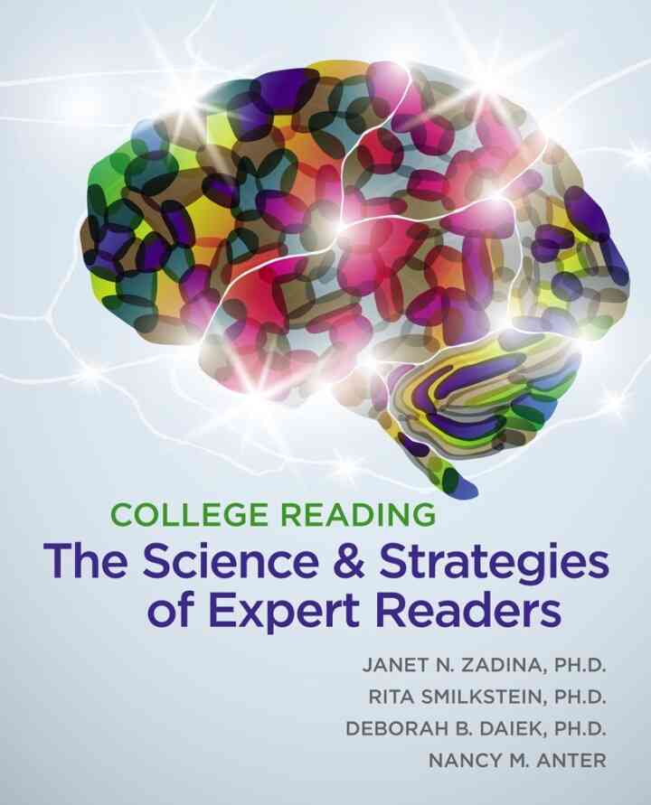 College Reading: The Science and Strategies of Expert Readers 1st Edition