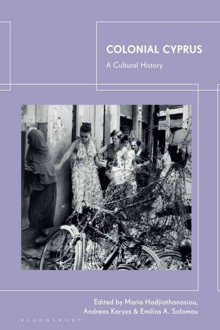 Colonial Cyprus: A Cultural History, 1st Edition