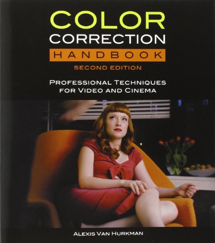 Color Correction Handbook: Professional Techniques for Video and Cinema (Digital Video & Audio Editing Courses) 2nd Edition � 2nd Edition