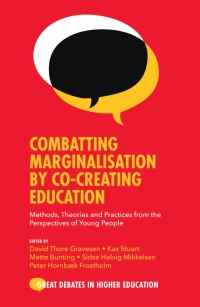 Combatting Marginalisation by Co-Creating Education: Methods Theories and Practices from the Perspectives of Young People