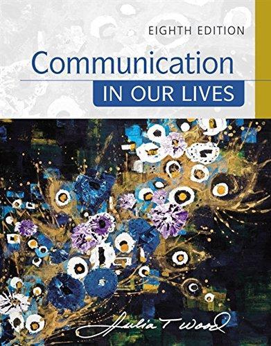 Communication In Our Lives 8Th Edition