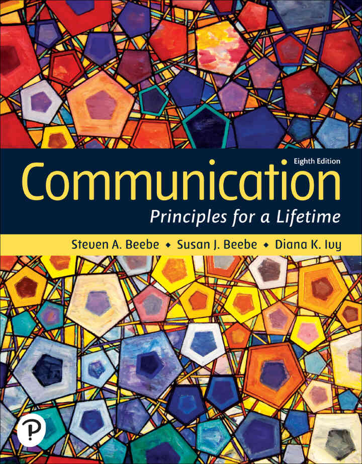 Communication: Principles for a Lifetime, 8th Edition