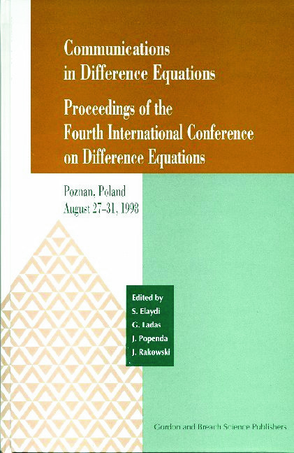 Communications in Difference Equations: Proceedings of the Fourth International Conference on Difference Equations