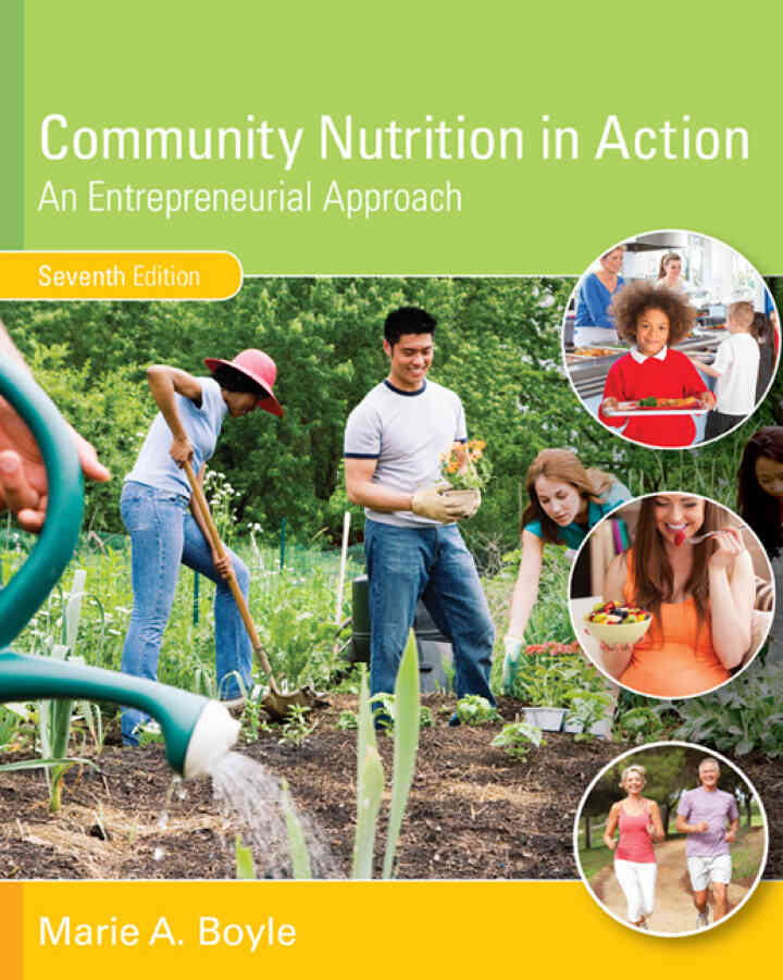 Community Nutrition in Action: An Entrepreneurial Approach 7th Edition