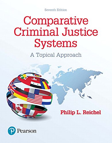 Comparative Criminal Justice Systems: A Topical Approach 7th Edition