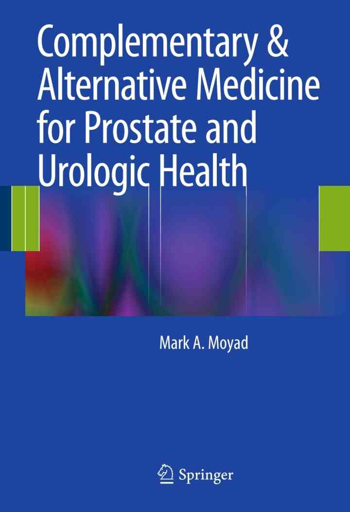 Complementary & Alternative Medicine for Prostate and Urologic Health