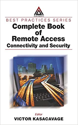 Complete Book of Remote Access: Connectivity and Security