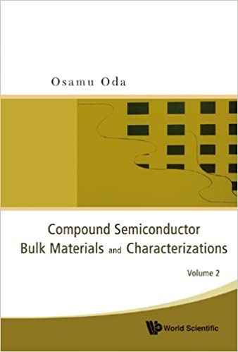 Compound Semiconductor Bulk Materials And Characterizations, Volume 2