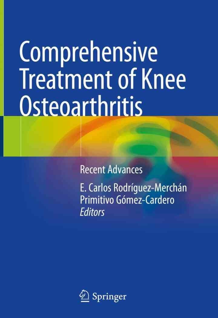 Comprehensive Treatment of Knee Osteoarthritis: Recent Advances, 1st Edition