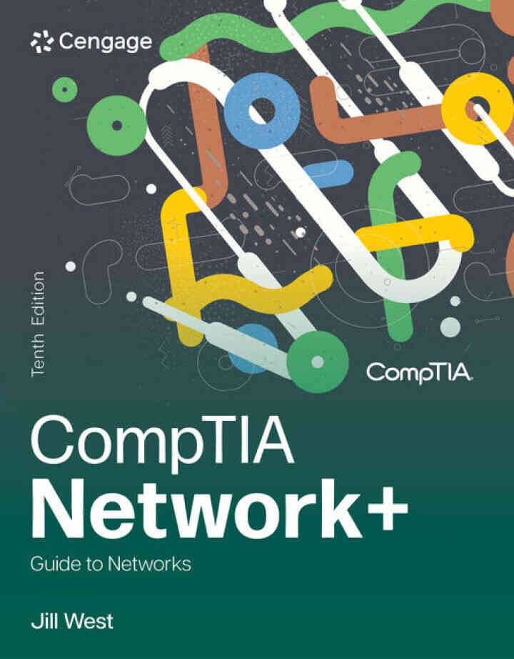 CompTIA Network+ Guide to Networks, 10th Edition