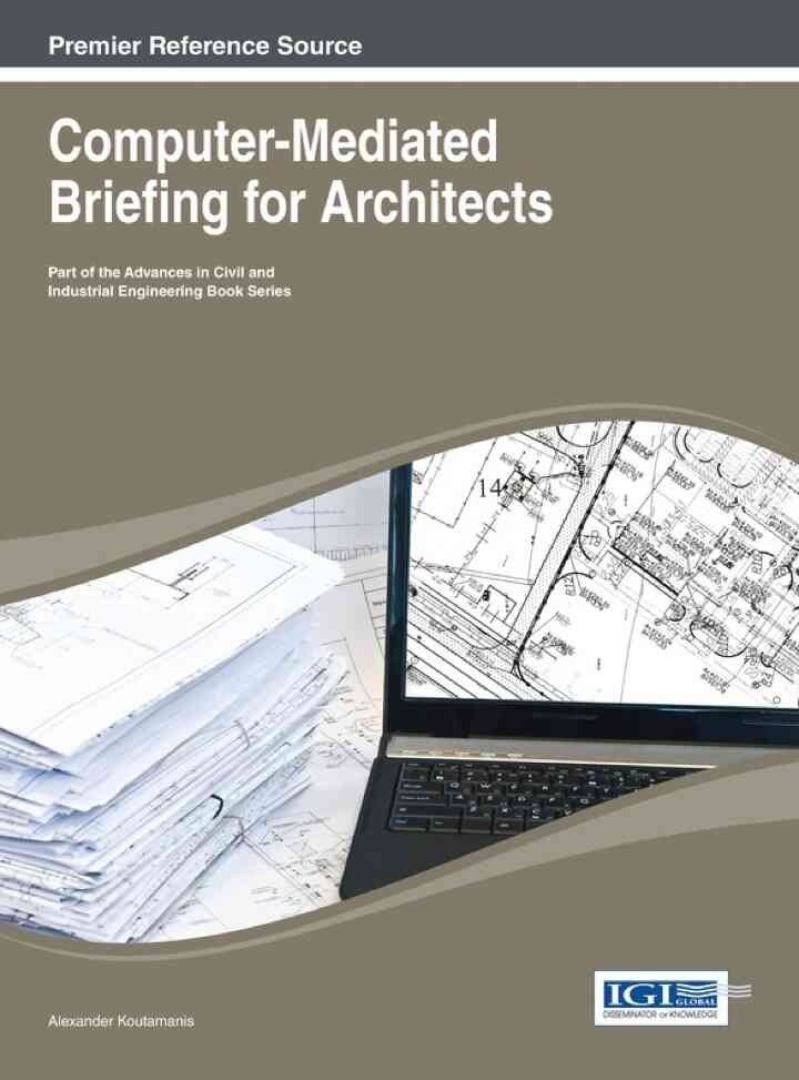 Computer-Mediated Briefing for Architects, 1st Edition