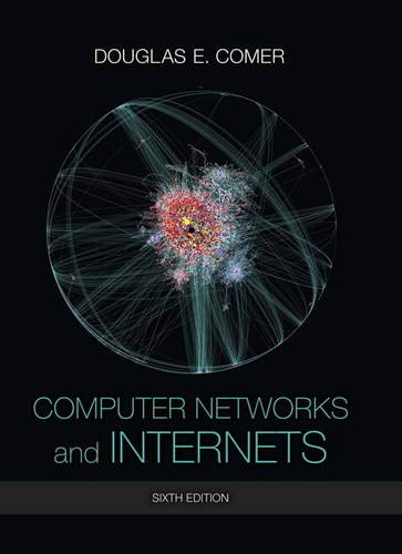 Computer Networks and Internets 6th Edition
