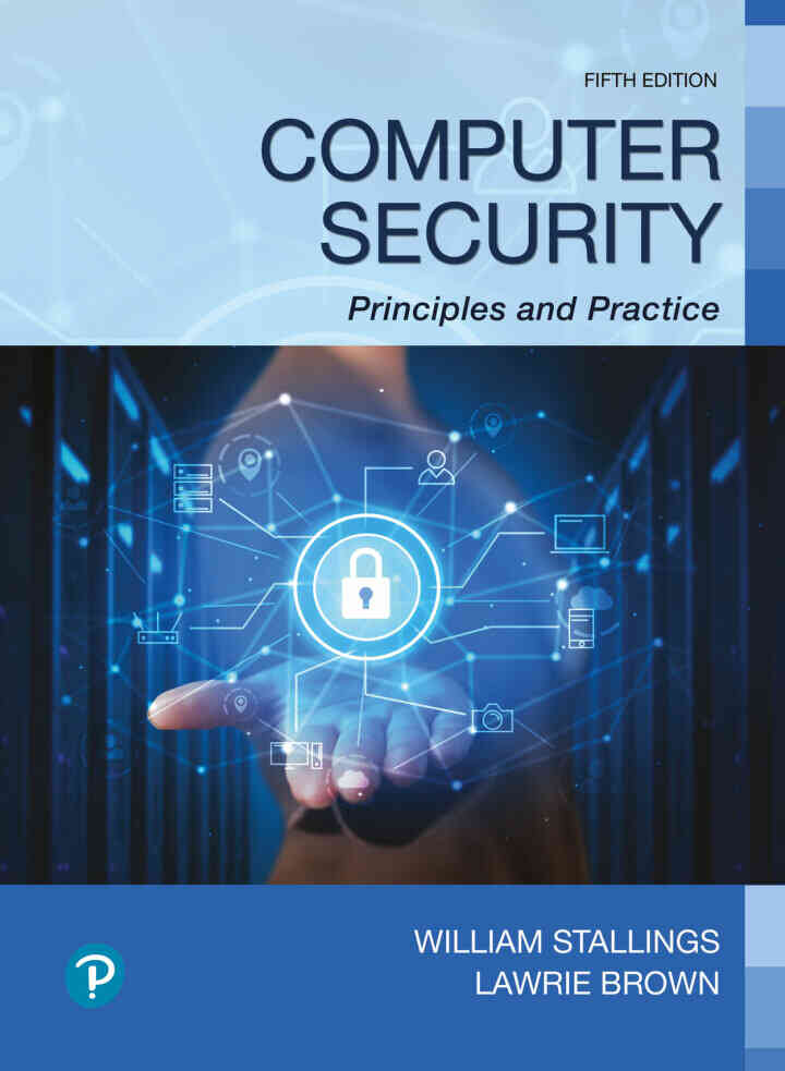 Computer Security Principles and Practice, 5th Edition