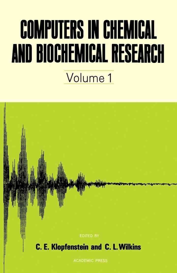 Computers in Chemical and Biochemical Research V1