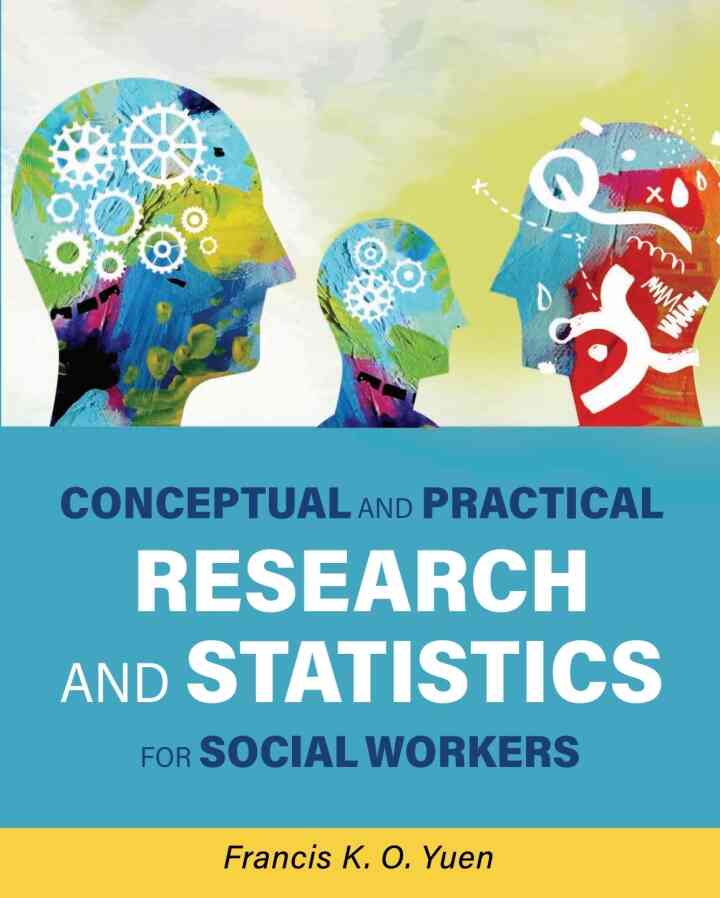 Conceptual and Practical Research and Statistics for Social Workers, 1st Edition