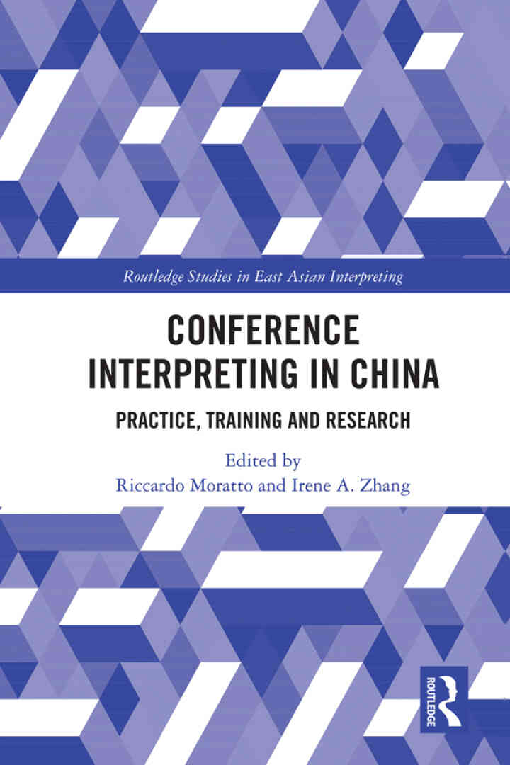 Conference Interpreting in China: Practice Training and Research