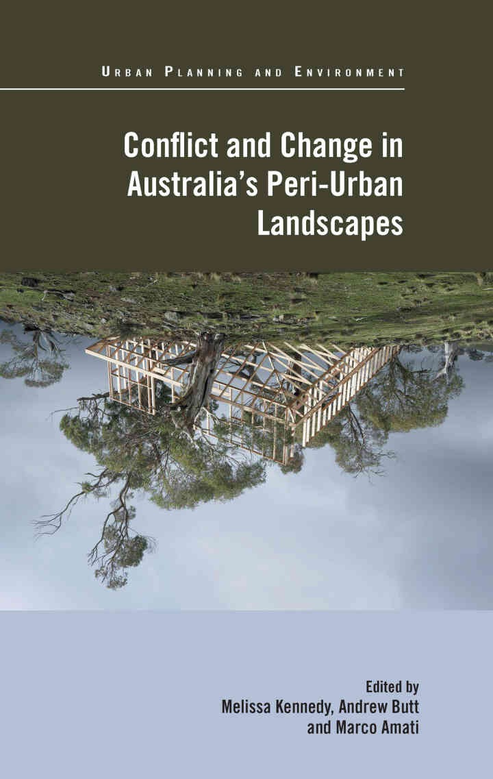 Conflict and Change in Australia’s Peri-Urban Landscapes, 1st Edition