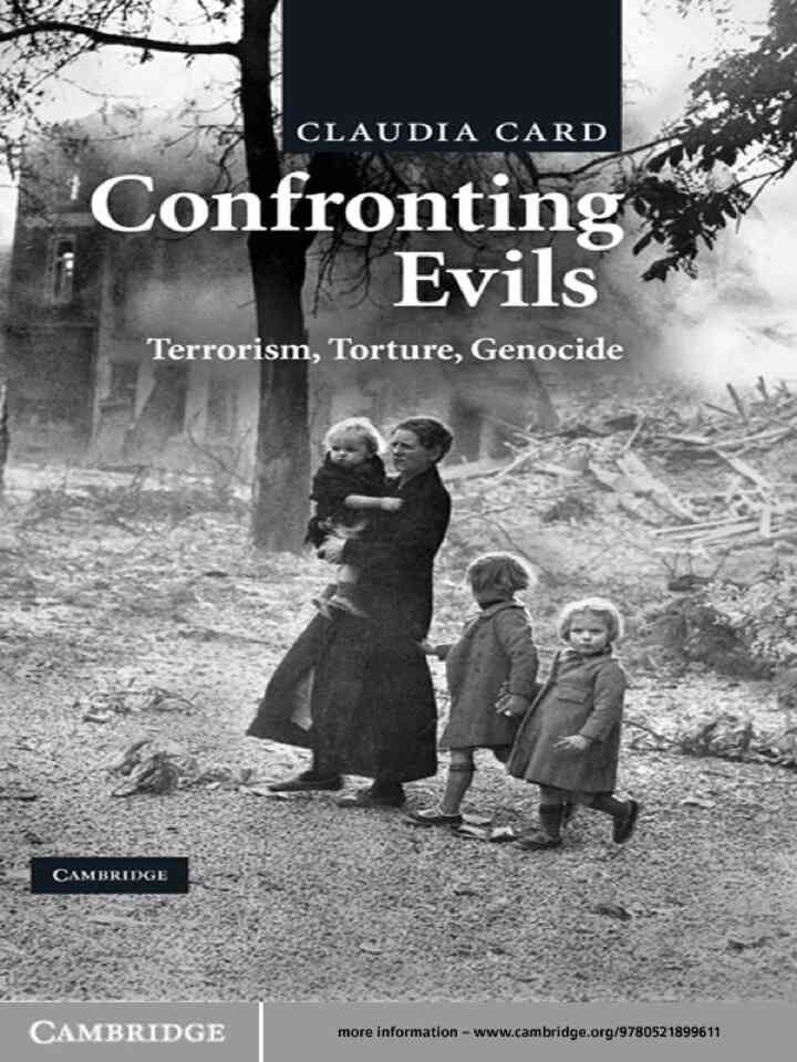 Confronting Evils: Terrorism, Torture, Genocide, 1st Edition