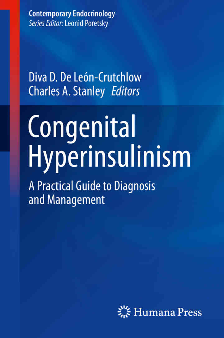 Congenital Hyperinsulinism: A Practical Guide to Diagnosis and Management