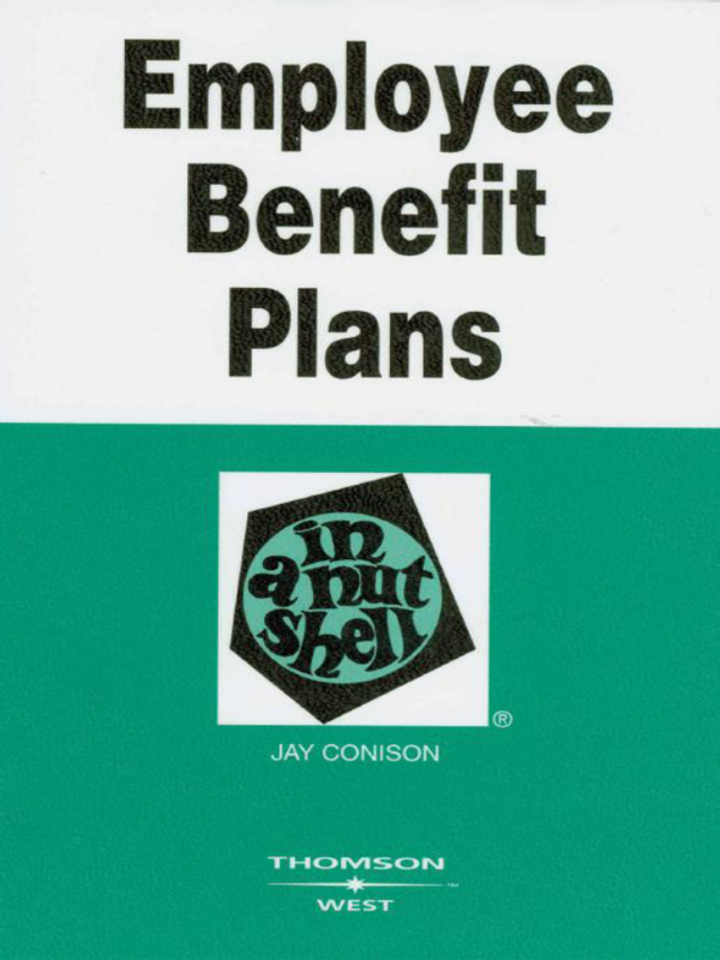 Conison's Employee Benefit Plans in a Nutshell 3d