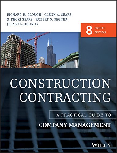 Construction Contracting: A Practical Guide to Company Management