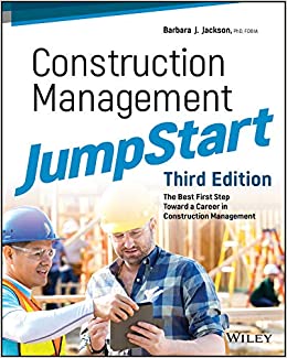 Construction Management JumpStart: The Best First Step Toward a Career in Construction Management