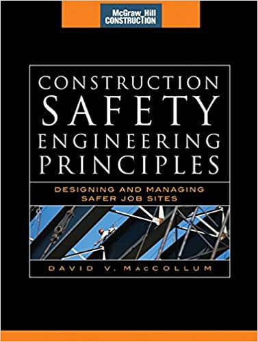 Construction Safety Engineering Principles (McGraw-Hill Construction Series): Designing and Managing Safer Job Sites