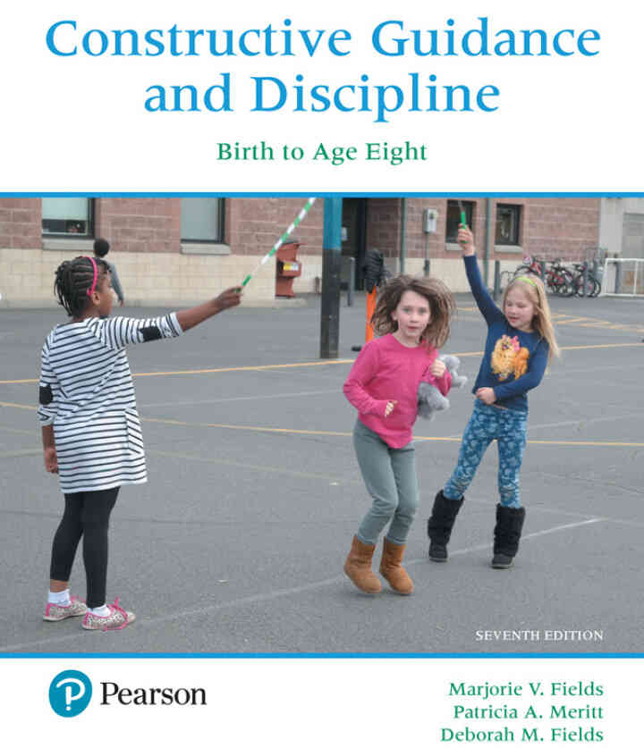 Constructive Guidance and Discipline: Birth to Age Eight, 7th Edition