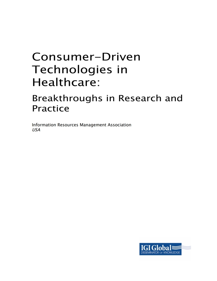 Consumer-Driven Technologies in Healthcare: Breakthroughs in Research and Practice