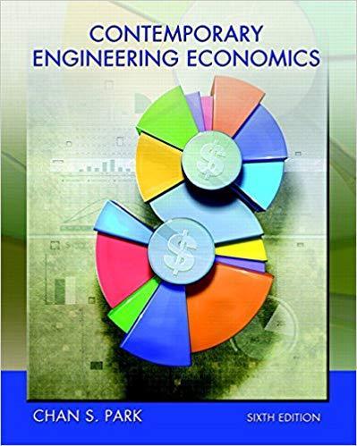 Contemporary Engineering Economics 6th Edition by Chan S. Park