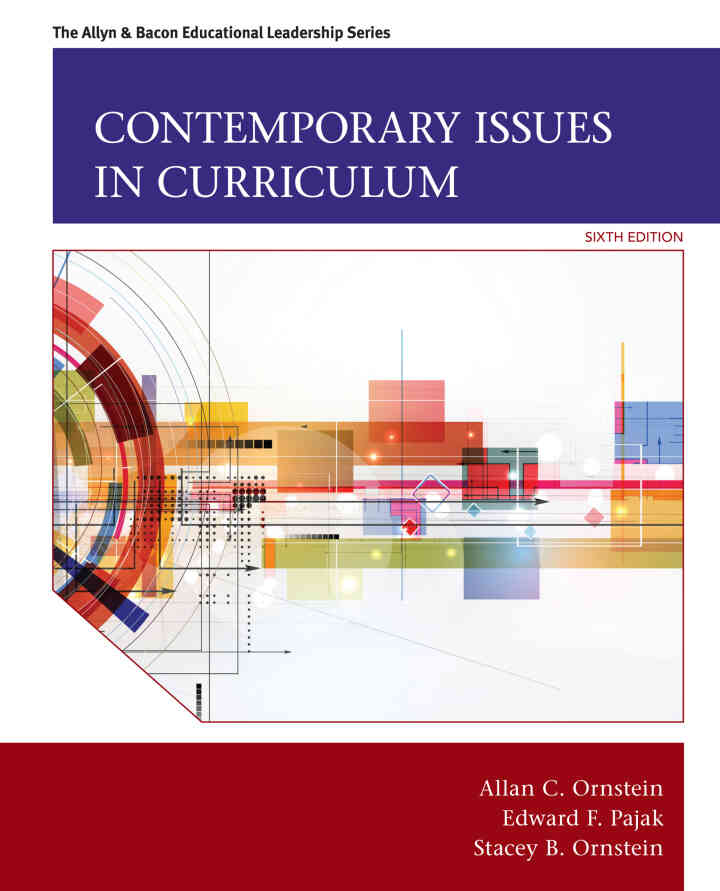 Contemporary Issues in Curriculum, 6th Edition