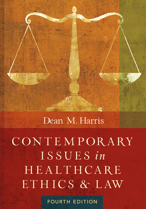 Contemporary Issues in Healthcare Law and Ethics