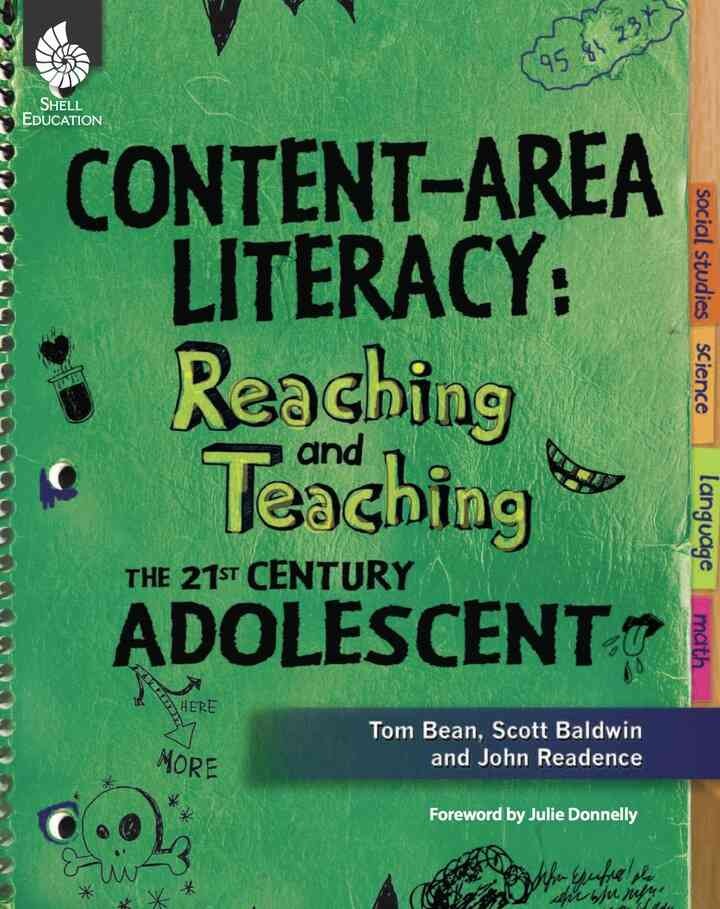 Content-Area Literacy: Reaching and Teaching the 21st Century Adolescent: Reaching and Teaching the 21st Century Adolescent: Reaching and Teaching the 21st Century Adolescent