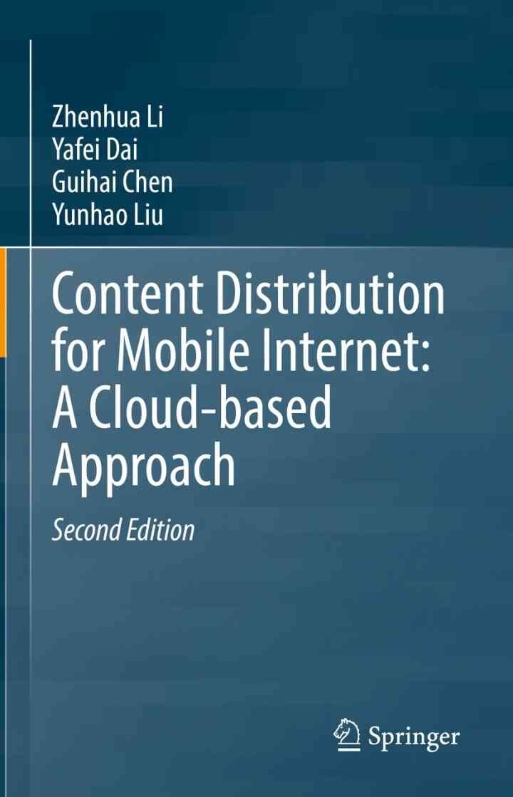 Content Distribution for Mobile Internet: A Cloud-based Approach, 2nd Edition