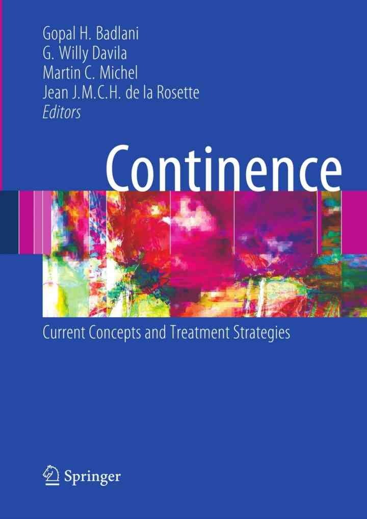 Continence: Current Concepts and Treatment Strategies
