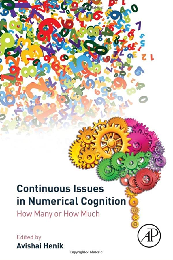 Continuous Issues in Numerical Cognition: How Many or How Much