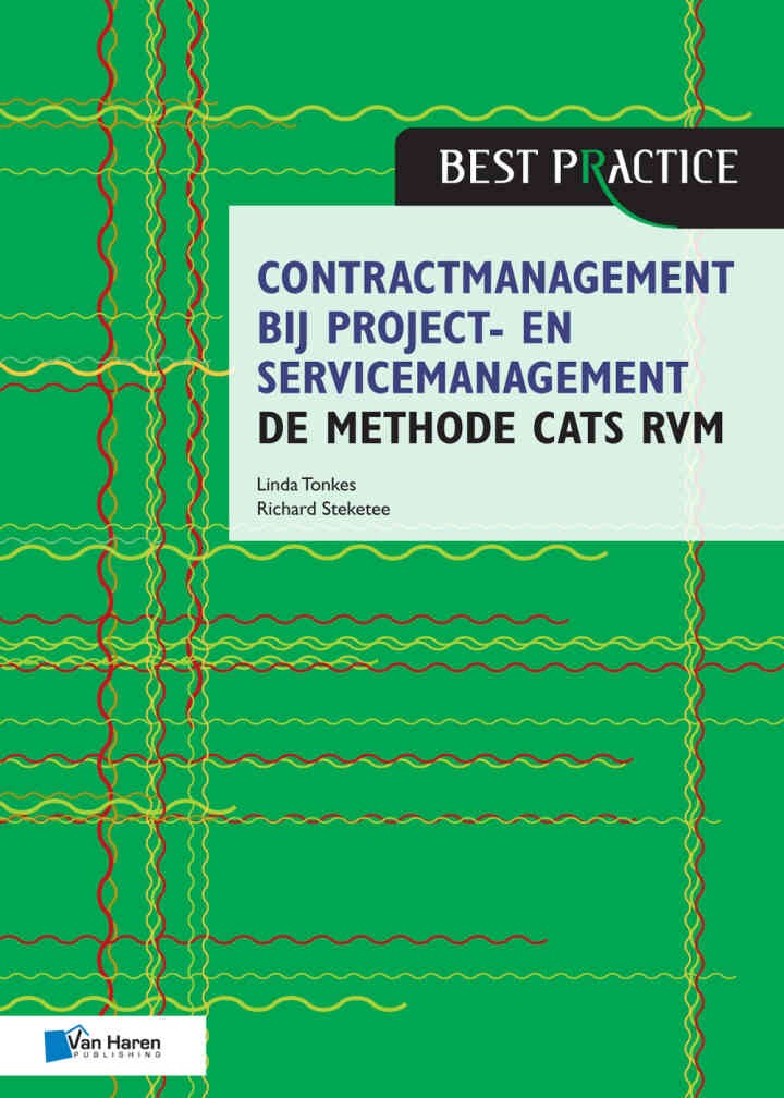 Contractmanagement bij project- en servicemanagement - de methode CATS RVM, 1st Edition