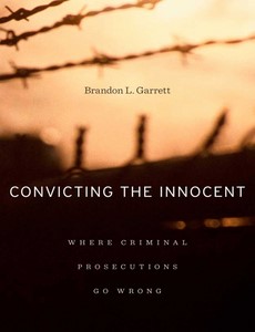 Convicting the Innocent by Brandon Garrett