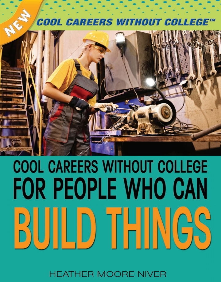 Cool Careers Without College for People Who Can Build Things: