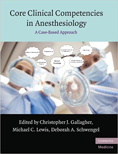 Core Clinical Competencies in Anesthesiology: A Case-Based Approach