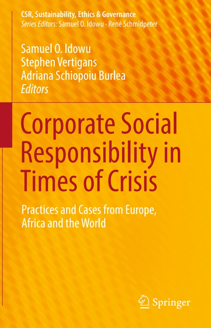 Corporate Social Responsibility in Times of Crisis: Practices and Cases from Europe Africa and the World