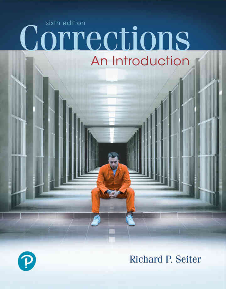 Corrections: An Introduction, 6th Edition