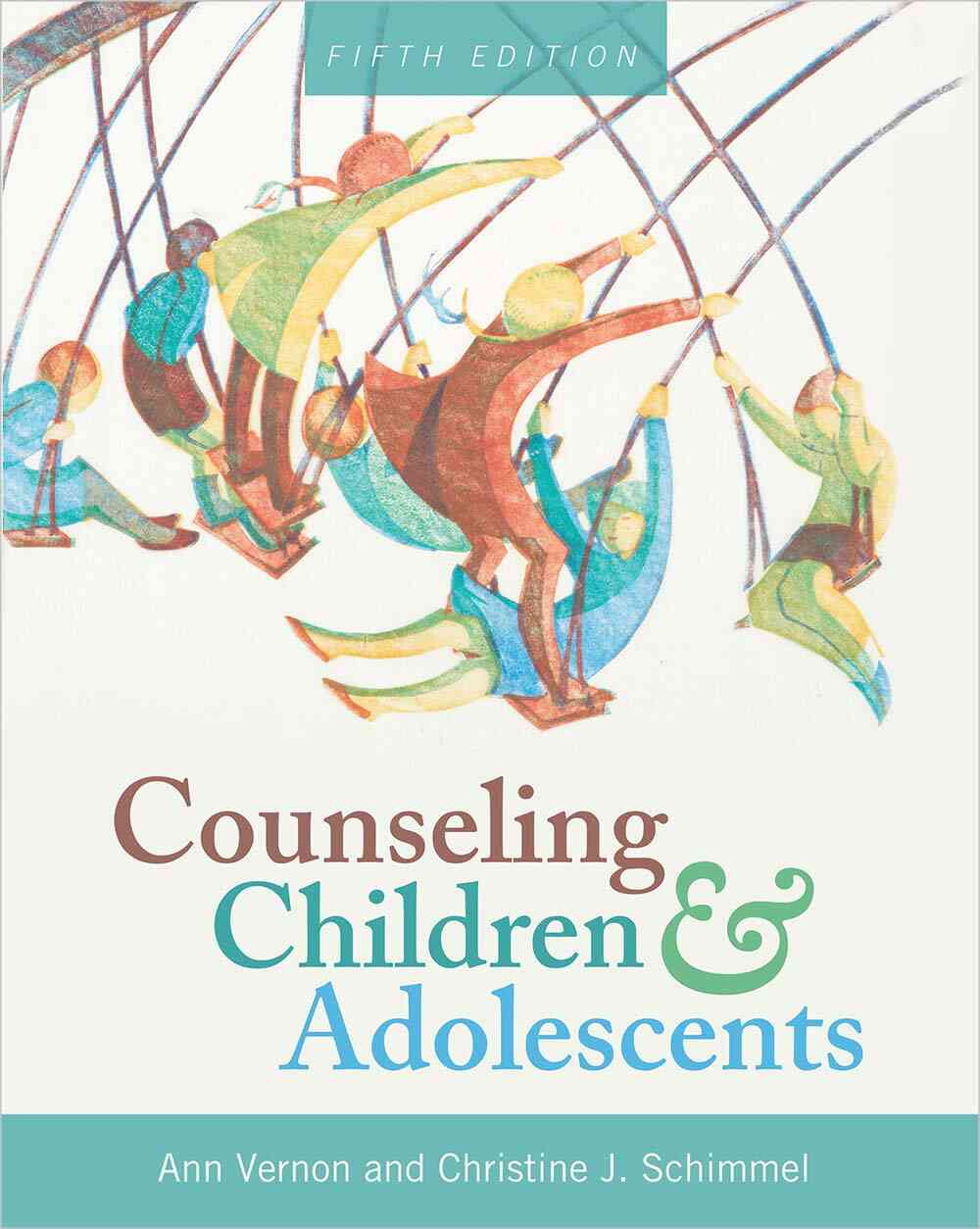 Counseling Children and Adolescents, 5th Edition