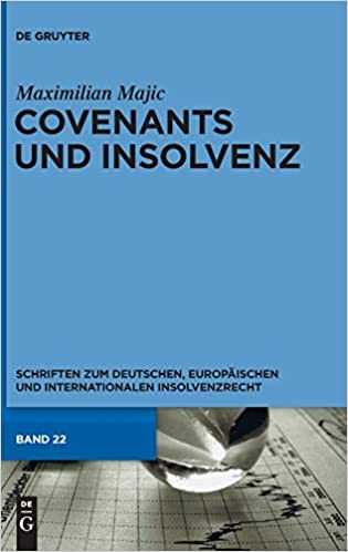 Covenants und Insolvenz: Risiken covenant-gesicherter Kreditgeber im Falle der Insolvenz des Kreditnehmers