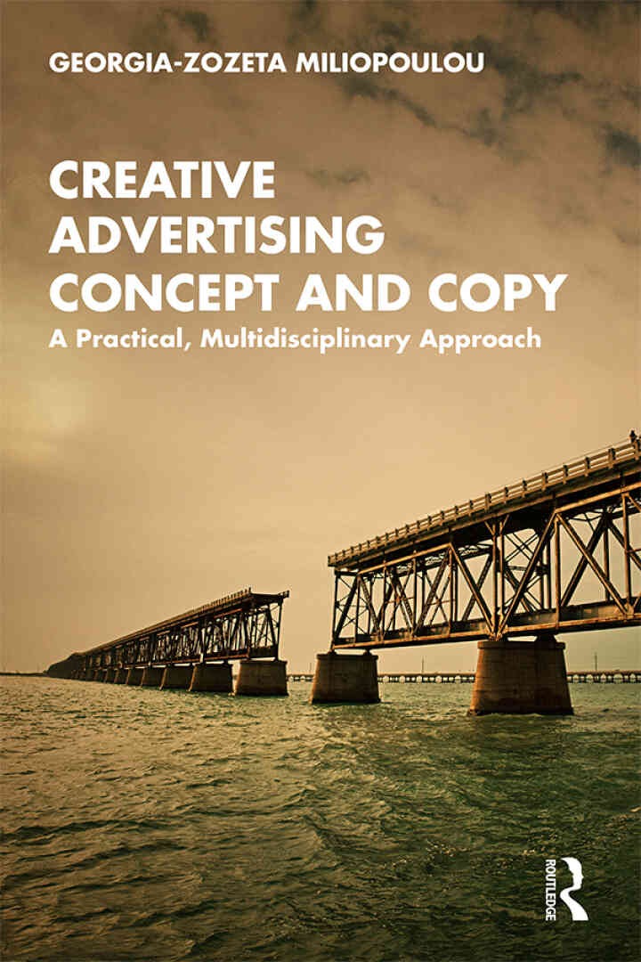 Creative Advertising Concept and Copy: A Practical, Multidisciplinary Approach