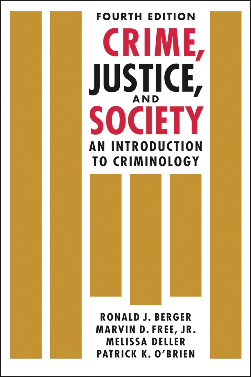 Crime, Justice, and Society: An Introduction to Criminology