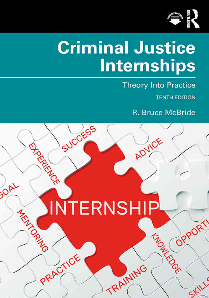 Criminal Justice Internships: Theory Into Practice 10th Edition