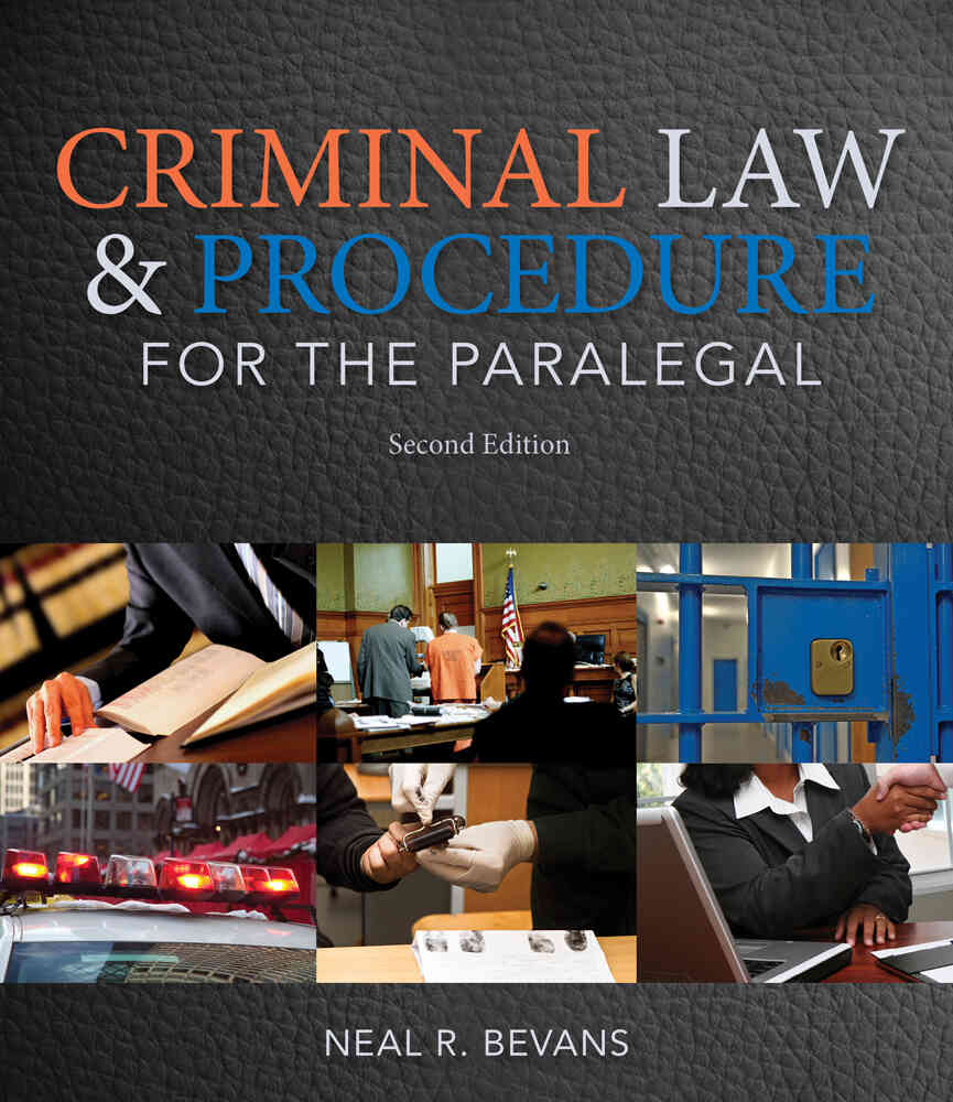 Criminal Law and Procedure for the Paralegal, 2nd Edition