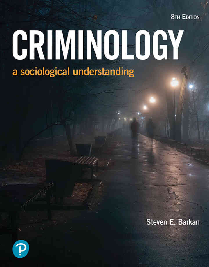 Criminology: A Sociological Understanding, 8th Edition